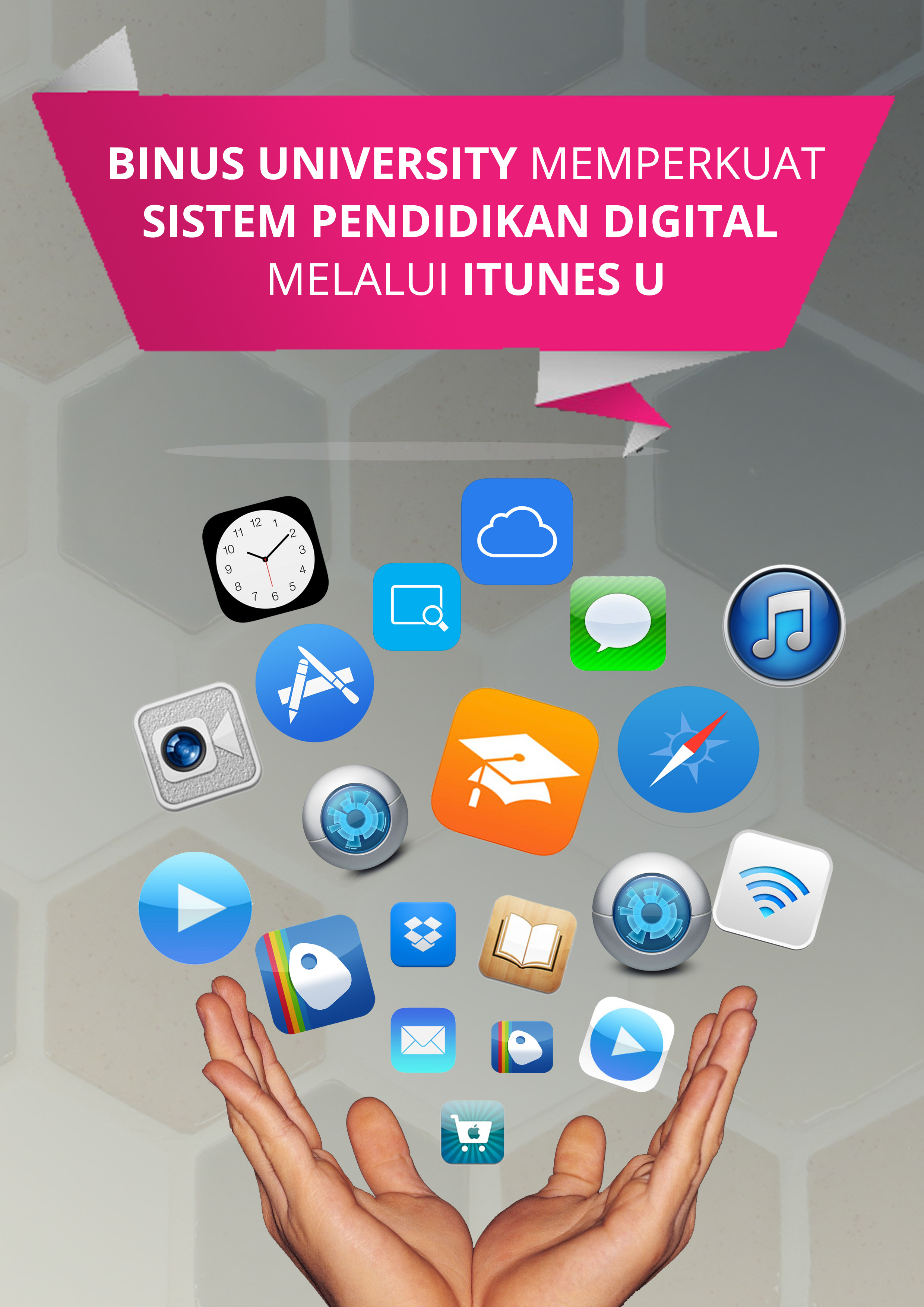 BINUS UNIVERSITY MEMPERKUAT SISTEM PENDIDIKAN DIGITAL MELALUI ITUNES U