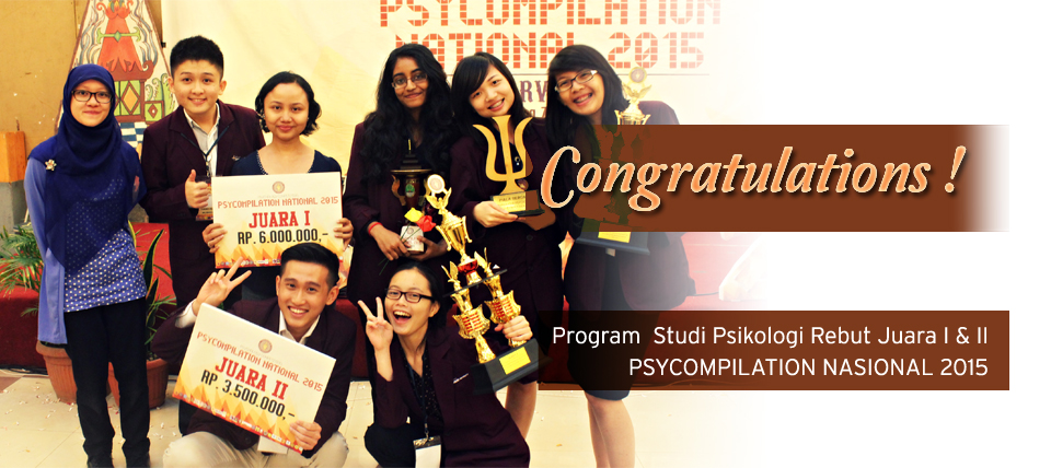 PROGRAM STUDI PSIKOLOGI REBUT JUARA I & II PSYCOMPILATION NASIONAL 2015