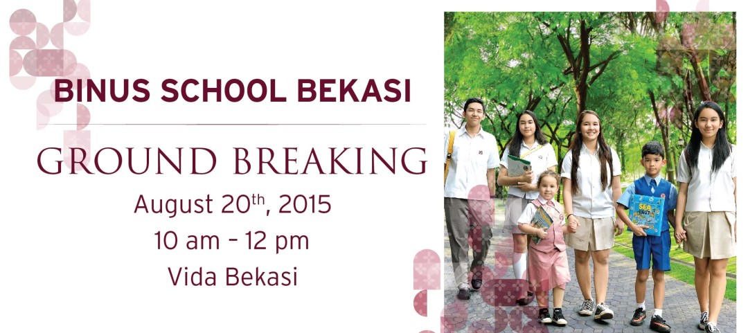 BINUS SCHOOL Bekasi Ground Breaking