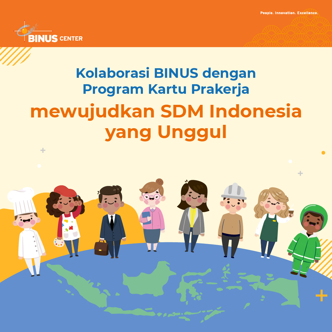 Kolaborasi BINUS Dengan Program Kartu Prakerja mewujudkan SDM Indonesia Unggul